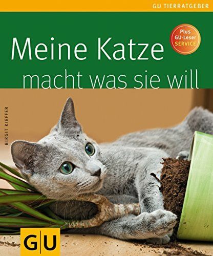 Meine Katze macht was sie will: Plus GU-Leser Service