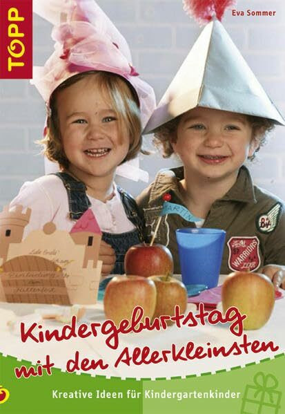 Kindergeburtstag mit den Allerkleinsten: Für Kinder im Kindergarten-Alter