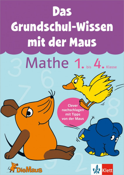 Die Maus: Das Grundschul-Wissen mit der Maus - Mathe 1. bis 4. Klasse: Der komplette Lernstoff: Mathe 1.-4. Klasse (Üben mit der MAUS)
