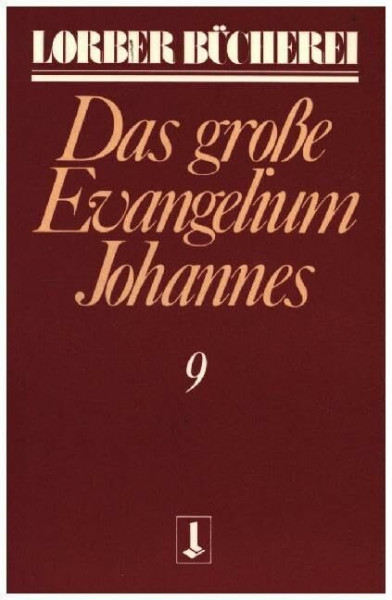 Johannes, das große Evangelium, 11 Bde., Kt, Bd.9 (Johannes, das grosse Evangelium)