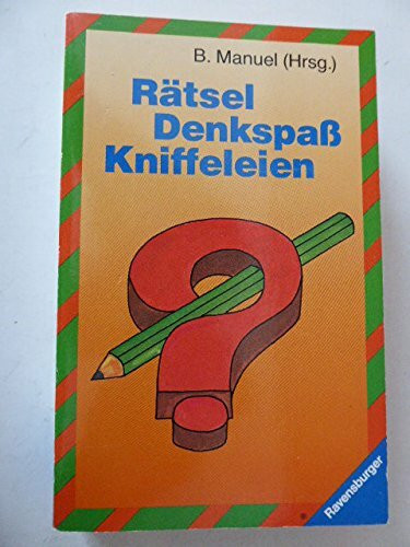 Rätsel, Denkspaß, Kniffeleien (Ravensburger Taschenbücher)