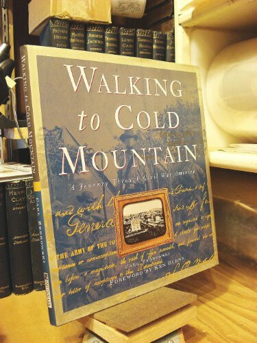 Walking to Cold Mountain: A Journey Through Civil War America
