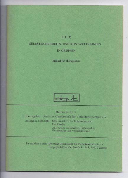 SUK. Selbstsicherheits- und Kontakttraining in Gruppen: Manual für Therapeuten (Materialien)