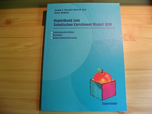 Begleitband zum Schulischen Enrichment Modell SEM