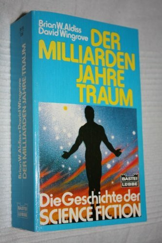 Der Milliarden-Jahre-Traum (Science Fiction. Bastei Lübbe Taschenbücher)