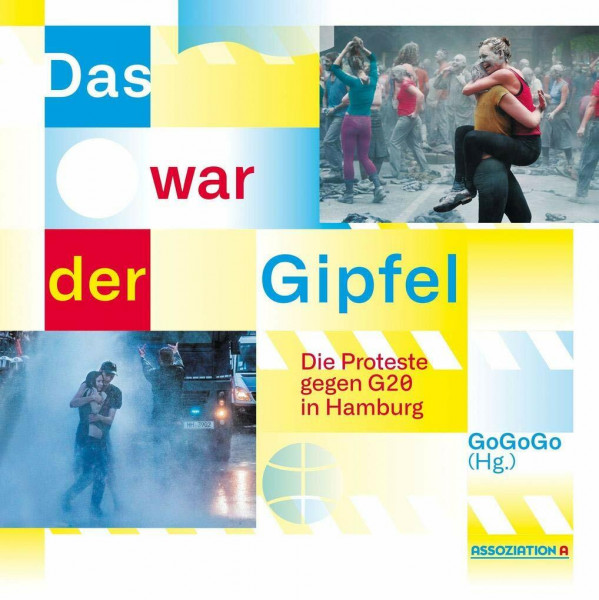 Das war der Gipfel: Die Proteste gegen G20 in Hamburg