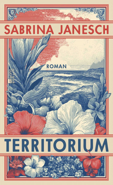 Territorium: "Ein ungeheurer Sog ... Ein Roman, der es in sich hat ... Absolute Leseempfehlung." ZEIT für Literatur