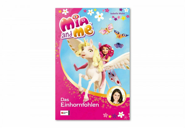 Mia and me, Band 04: Mia und das kleine Einhorn