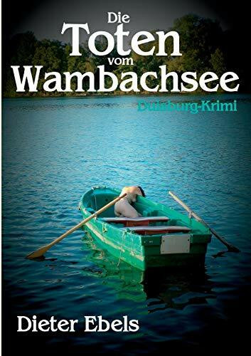 Die Toten vom Wambachsee