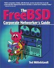 The FreeBSD Corporate Networker's Guide, w. CD-ROM