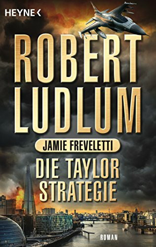 Die Taylor-Strategie: Roman (COVERT ONE, Band 11)
