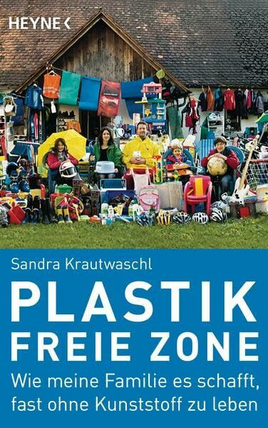 Plastikfreie Zone: Wie meine Familie es schafft, fast ohne Kunststoff zu leben