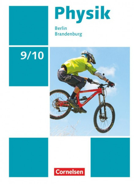 Physik 9./10. Schuljahr - Berlin/Brandenburg - Schülerbuch
