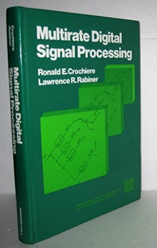 Multirate Digital Signal Processing (Prentice-hall Signal Processing Series)
