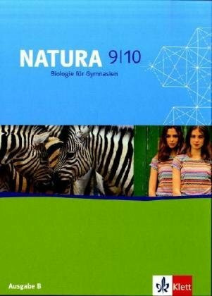 Natura - Biologie für Gymnasien. Neubearbeitung / Ausgabe B für Berlin / 9./10. Schuljahr. Schülerband