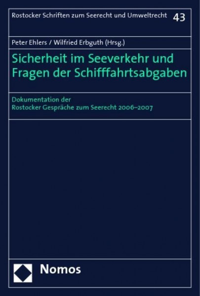 Sicherheit im Seeverkehr und Fragen der Schifffahrtsabgaben