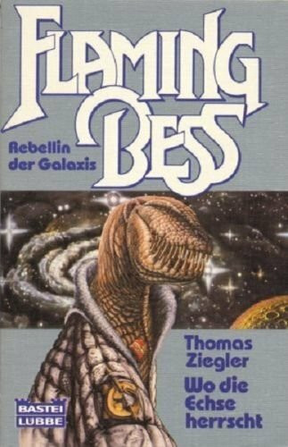Flaming Bess, 2: Wo die Echse herrscht
