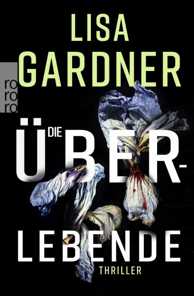 Die Überlebende: Thriller (Detective D. D. Warren, Band 6)