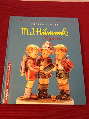 Mit Freude sammeln: M. J. Hummel Figuren