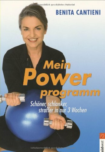 Powerprogramm. Schöner, schlanker, straffer in nur 3 Wochen
