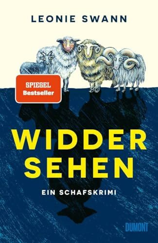 Widdersehen: Ein Schafskrimi | Mit den Schafen aus ›Glennkill‹ (Schafskrimis, Band 3)