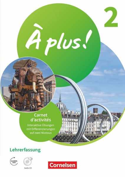 À plus ! Neubearbeitung|NULL|Französisch als 1. und 2. Fremdsprache - Ausgabe 2020|Band 2|NULL|NULL|Carnet d'activités mit interaktiven Übungen - Lehrkräftefassung|NULL