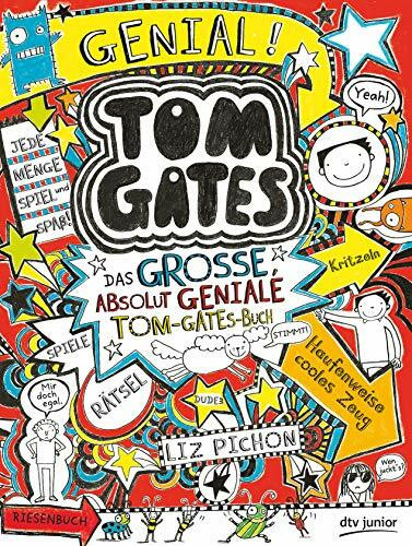 Tom Gates - Das große, absolut geniale Tom-Gates-Buch: Cooler Comicroman ab 9