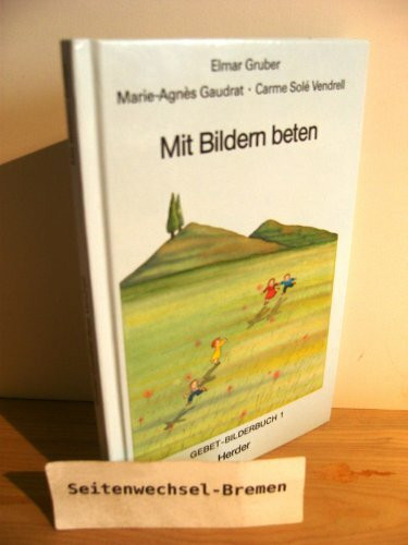 Gebet-Bilderbuch, Mit Bildern beten