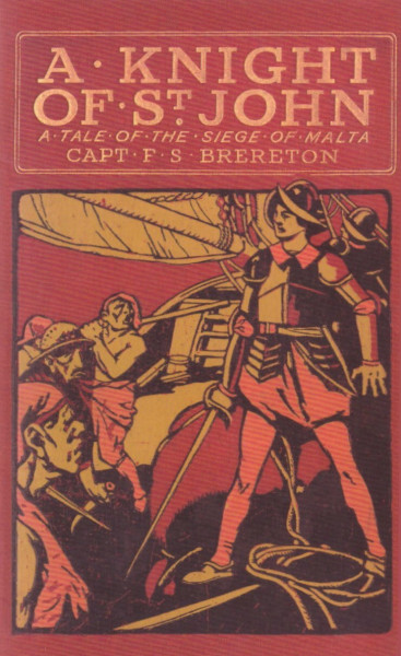 A Knight of St. John: A Tale of the Siege of Malta