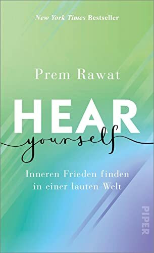 Piper Hear Yourself, Inneren Frieden Finden In Einer Lauten Welt | Ein Inspirierendes, Weises Buch, ...