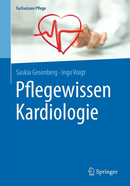 Pflegewissen Kardiologie (Fachwissen Pflege)