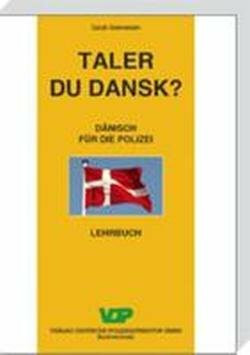 Taler du Dansk?: Dänisch für die Polizei (VDP-Fachbuch)