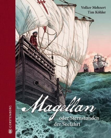 Magellan: oder Sternstunden der Seefahrt