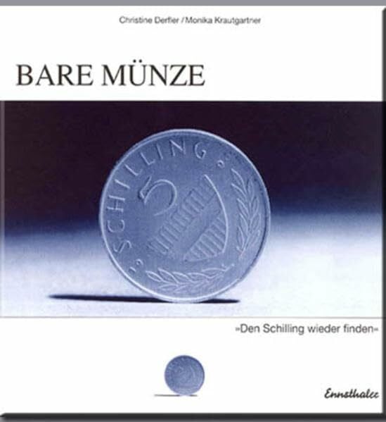 Bare Münze: Den Schilling wieder finden