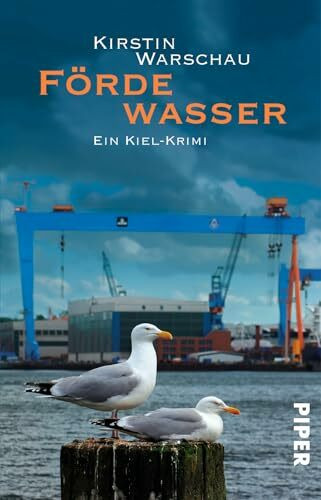 Fördewasser (Olga-Island-Krimis 1): Ein Kiel-Krimi (Olga-Island-Krimis: Kiel-Krimis, Band 1)