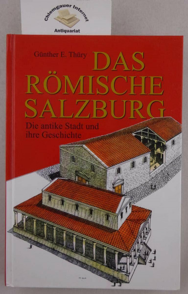 Thüry, G: Das römische Salzburg