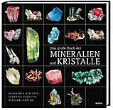 Das große Buch der Mineralien und Kristalle