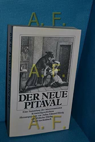 Der neue Pitaval. Eine Sammlung der interessantesten Kriminalgeschichten