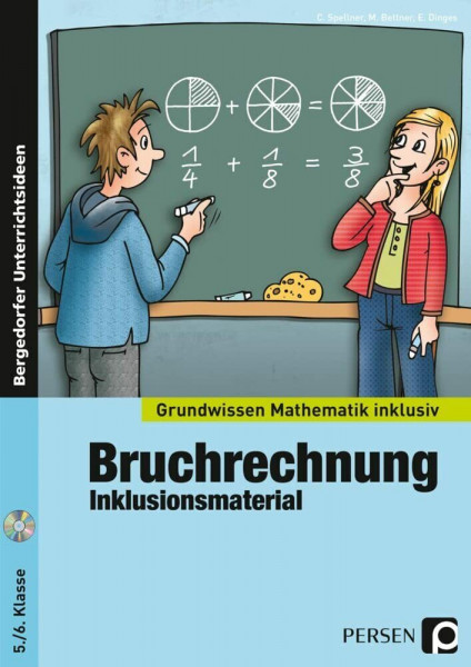 Bruchrechnung - Inklusionsmaterial: (5. und 6. Klasse) (Grundwissen)