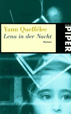 Lena in der Nacht: Roman (Piper Taschenbuch)