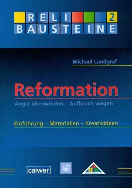 Reformation: Angst überwinden - Aufbruch wagen Einführung - Materialien - Kreativideen