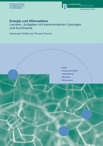 Energie und Wärmelehre: Lerntext, Aufgaben mit kommentierten Lösungen und Kurztheorie (Physik)