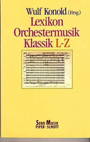 Lexikon Orchestermusik Klassik: L - Z. (SP 8225)