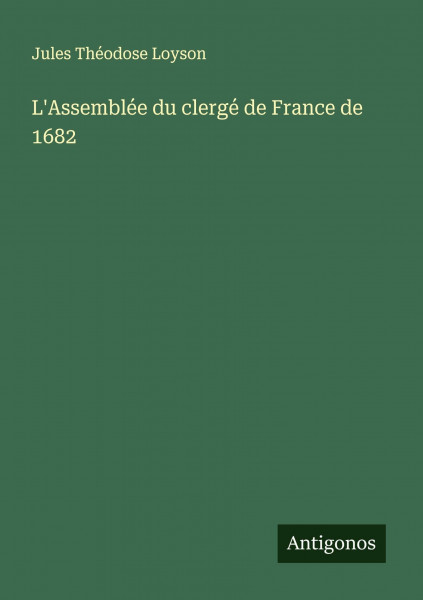 L'Assemblée du clergé de France de 1682