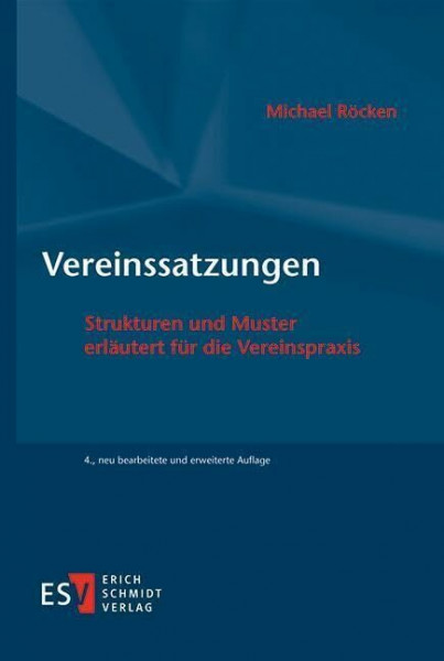 Vereinssatzungen: Strukturen und Muster erläutert für die Vereinspraxis