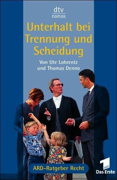 Unterhalt bei Trennung und Scheidung (dtv Nomos)