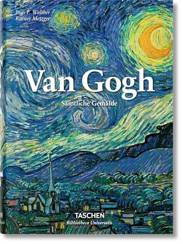 Van Gogh: Sämtliche Gemälde (Bibliotheca Universalis)