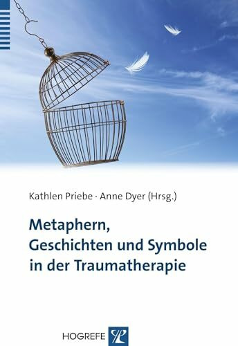 Metaphern, Geschichten und Symbole in der Traumatherapie