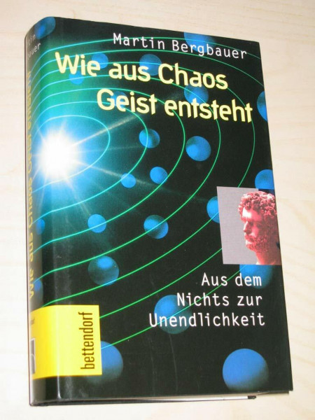 Wie aus Chaos Geist entsteht. Aus dem Nichts zur Unendlichkeit