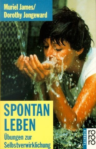 Spontan leben: Übungen zur Selbstverwirklichung (rororo sachbuch)